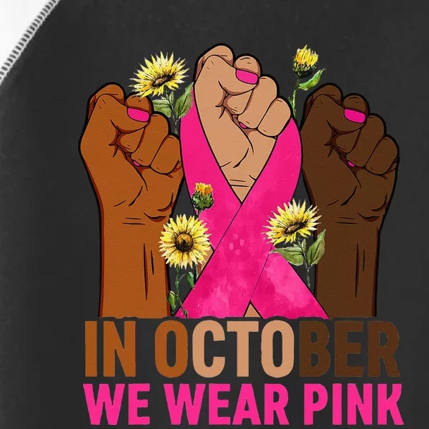 Hand In October We Wear Pink Breast Cancer Awareness Month Toddler Fine Jersey T-Shirt