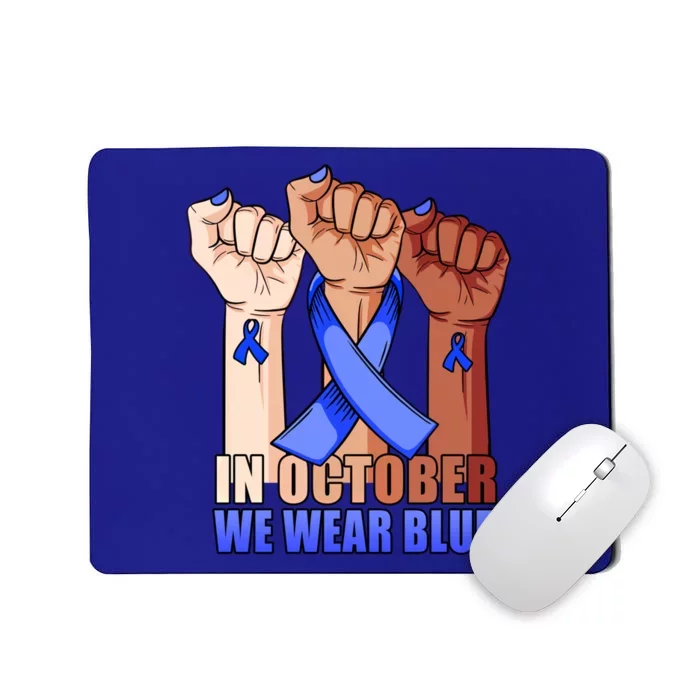 Hand In October We Wear Blue Colon Cancer Awareness Month Gift Mousepad