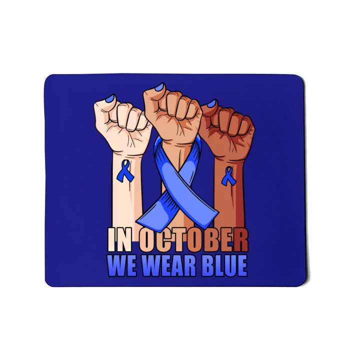 Hand In October We Wear Blue Colon Cancer Awareness Month Gift Mousepad