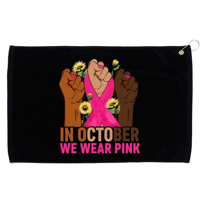 Hand In October We Wear Pink Breast Cancer Awareness Month Grommeted Golf Towel