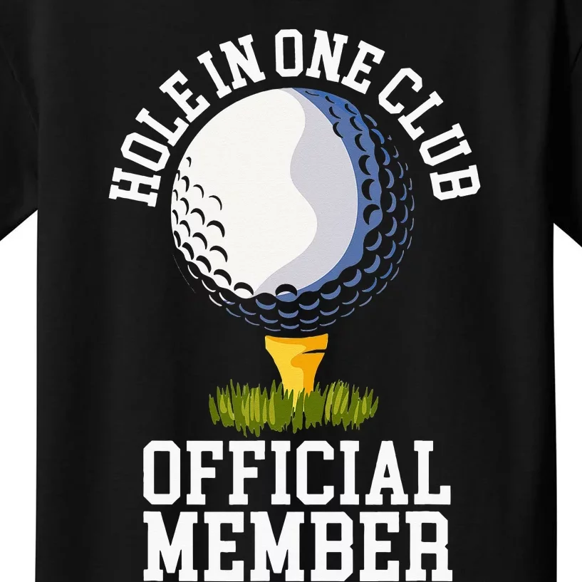 Hole In One Club Golf Club Golfer Hole In One Kids T-Shirt