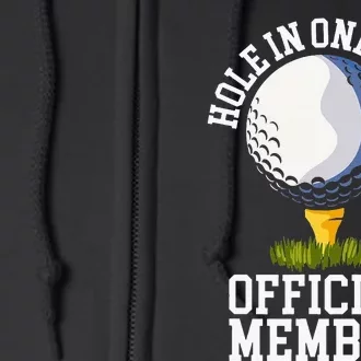 Hole In One Club Golf Club Golfer Hole In One Full Zip Hoodie