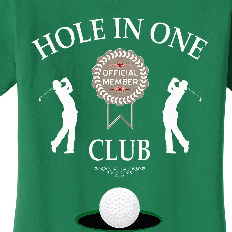 Hole In One Club Funny Golf Humor Women's T-Shirt