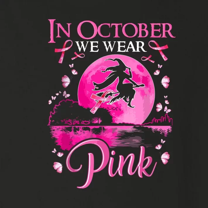 Halloween In October We Wear Pink Ribbon Witch Breast Cancer Gift Toddler Long Sleeve Shirt