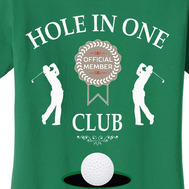 Hole In One Club Funny Golf Humor Women's T-Shirt