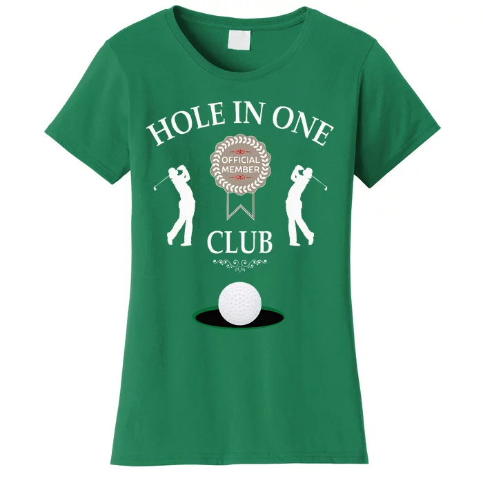 Hole In One Club Funny Golf Humor Women's T-Shirt