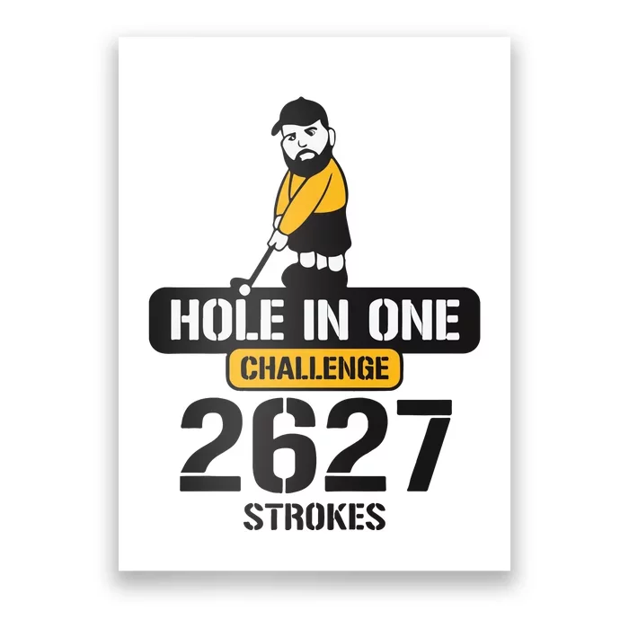 Hole In One Challenge 2627 Strokes Poster