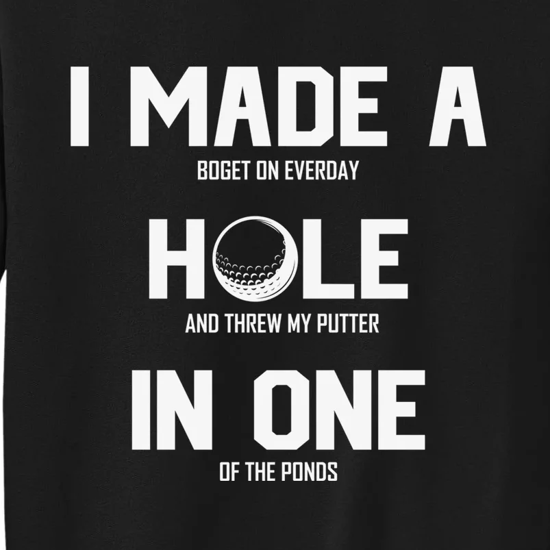 Hole In One Golf Gag Tall Sweatshirt