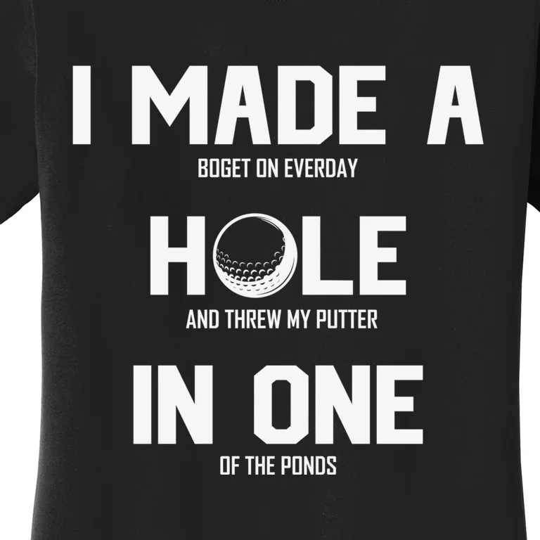 Hole In One Golf Gag Women's T-Shirt