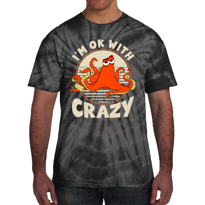 Hank Im Ok With Crazy Vintage Dory Hank Vintage Im Ok With Tie-Dye T-Shirt