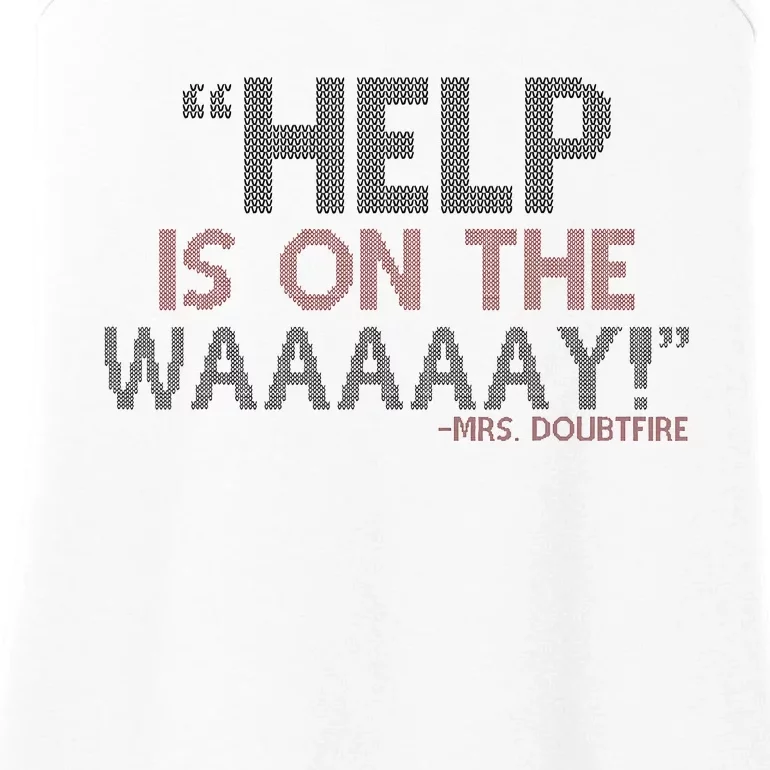 Help Is On The Waaaaay! Mrs. Doubtfire Ladies Essential Tank