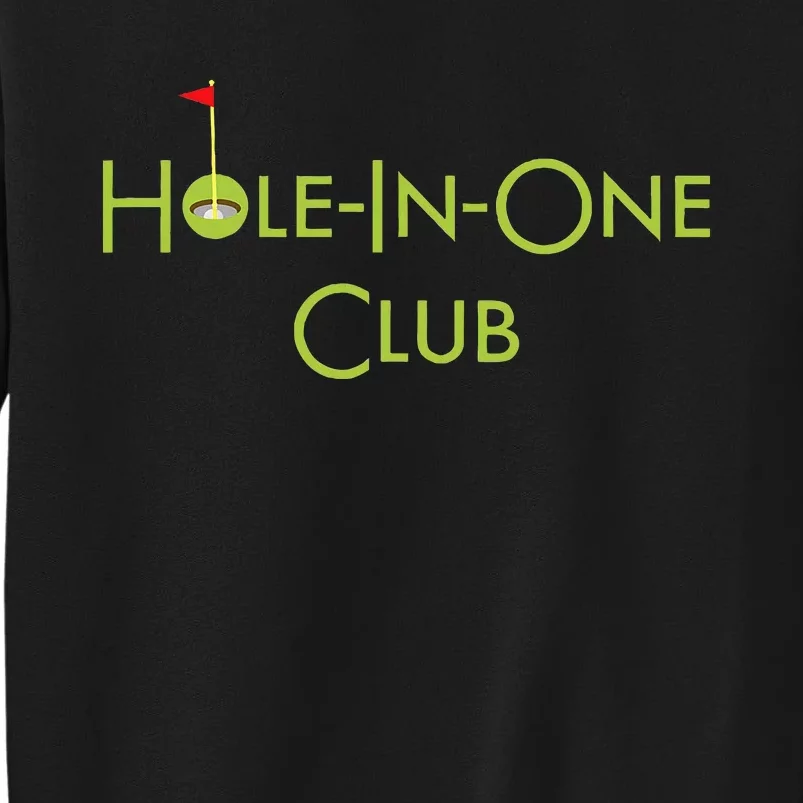 Hole In One Club Golfing Graphic Design Golf Hole In One Sweatshirt