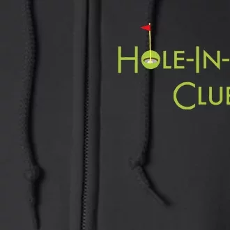 Hole In One Club Golfing Graphic Design Golf Hole In One Full Zip Hoodie