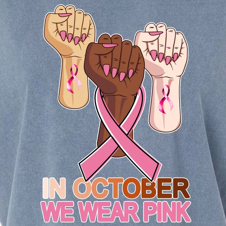 Hand In October We Wear Pink Breast Cancer Awareness Month TShirt Garment-Dyed Women's Muscle Tee