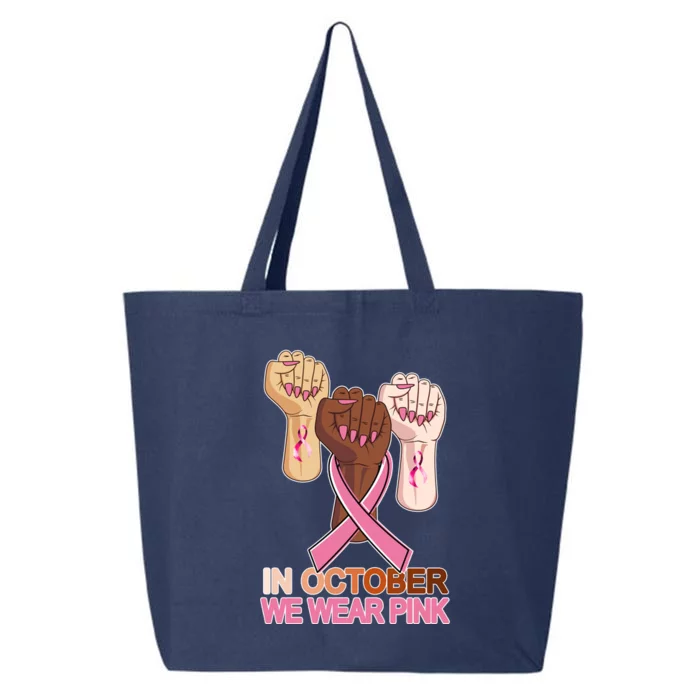 Hand In October We Wear Pink Breast Cancer Awareness Month TShirt 25L Jumbo Tote