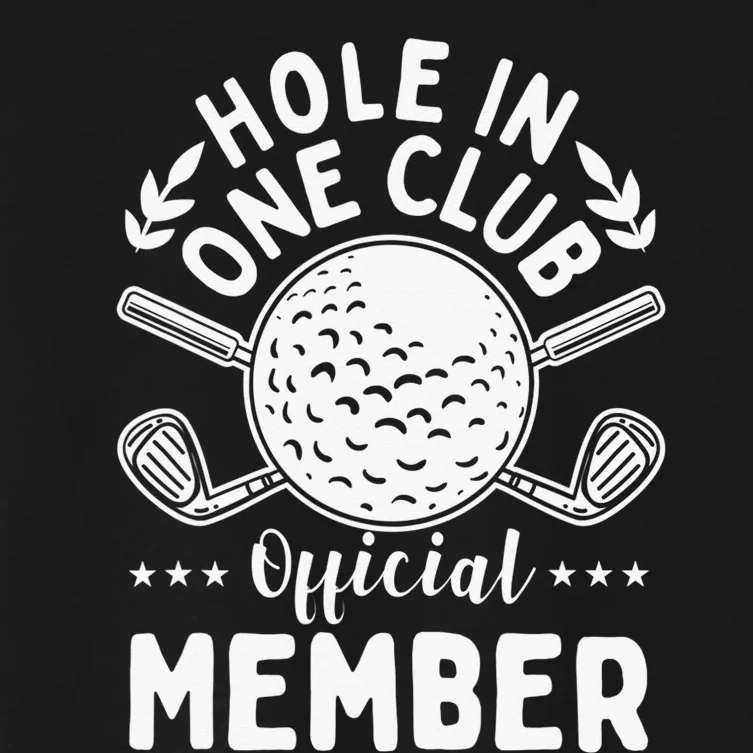 Hole In One Club Golfing Design For Golfer Golf Women's Crop Top Tee