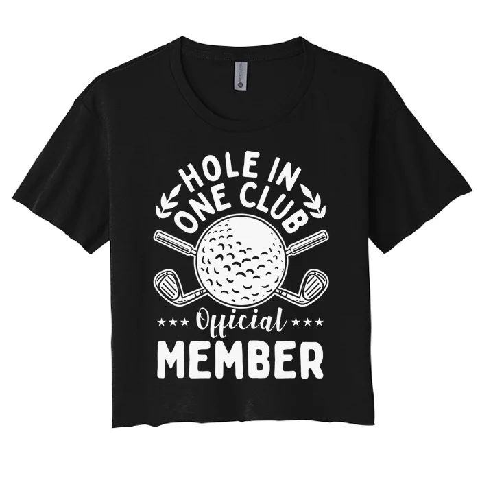 Hole In One Club Golfing Design For Golfer Golf Women's Crop Top Tee