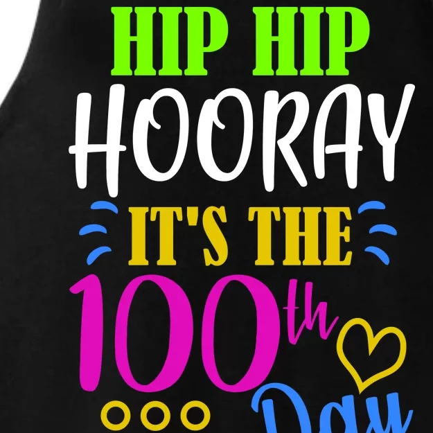 HIP HIP Hooray Its The 100th Day Of School Ladies Tri-Blend Wicking Tank