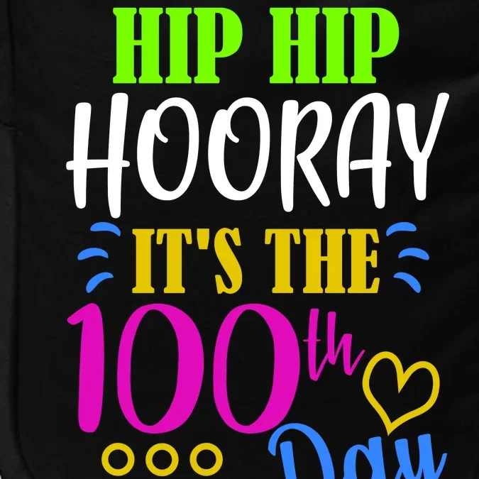 HIP HIP Hooray Its The 100th Day Of School Impact Tech Backpack