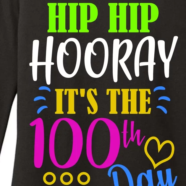 HIP HIP Hooray Its The 100th Day Of School Womens CVC Long Sleeve Shirt