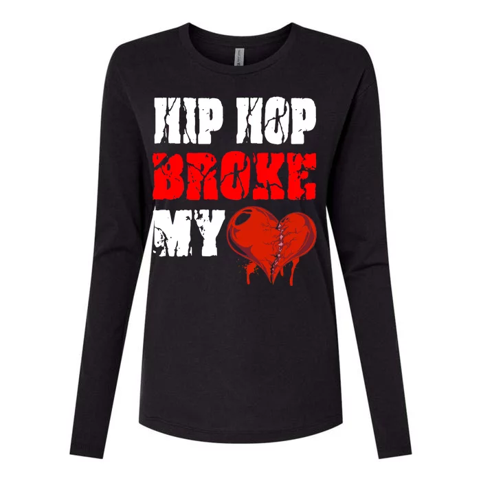 Hip Hop Broke My Heart Womens Cotton Relaxed Long Sleeve T-Shirt