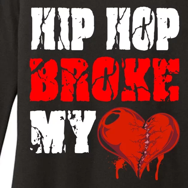 Hip Hop Broke My Heart Womens CVC Long Sleeve Shirt