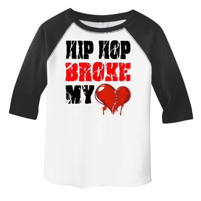 Hip Hop Broke My Heart Toddler Fine Jersey T-Shirt