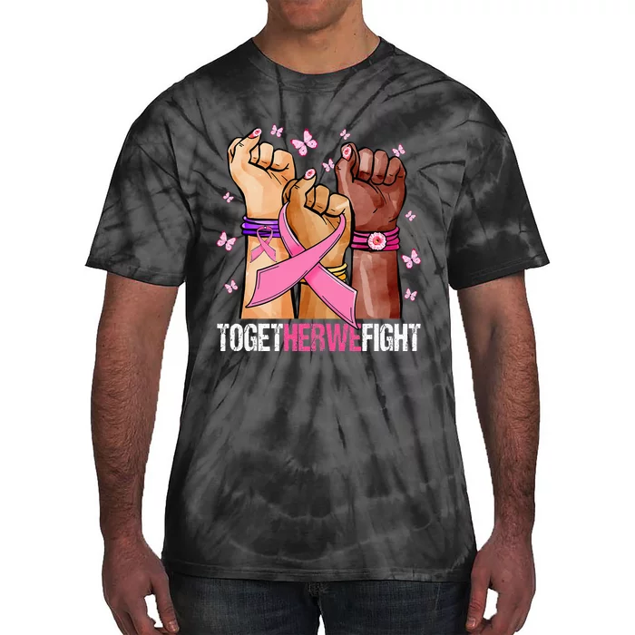 Hand In Pink Ribbon Together We Fight October Breast Cancer Tie-Dye T-Shirt