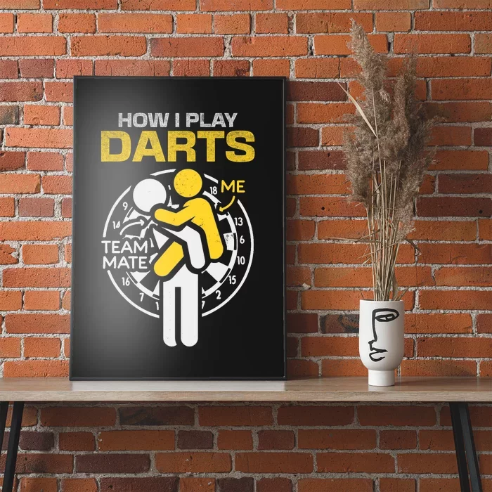 How I Play Darts Funny Darts Player Poster