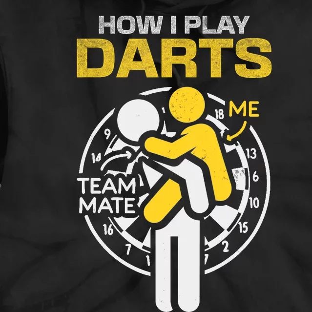 How I Play Darts Funny Darts Player Tie Dye Hoodie