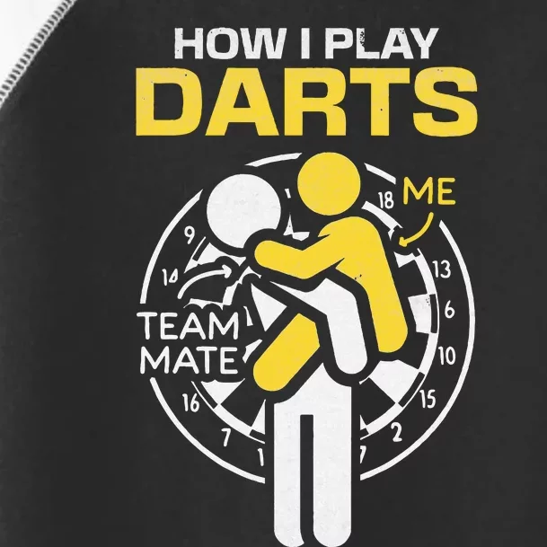 How I Play Darts Funny Darts Player Toddler Fine Jersey T-Shirt