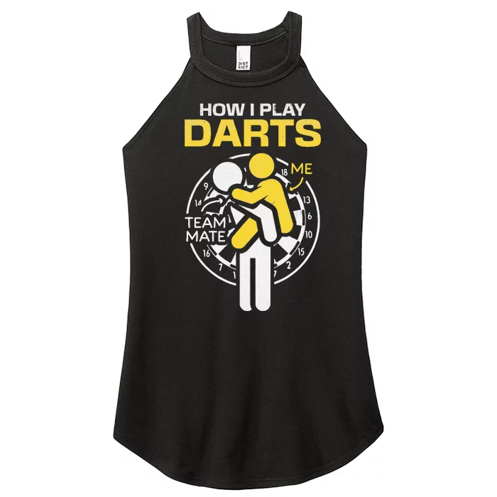 How I Play Darts Funny Darts Player Women’s Perfect Tri Rocker Tank