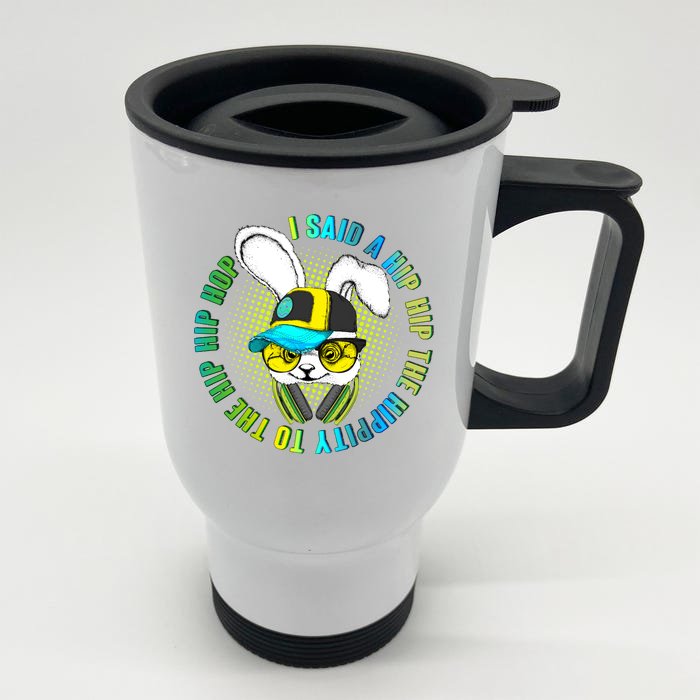 Hippity Hip Hop Bunny Front & Back Stainless Steel Travel Mug