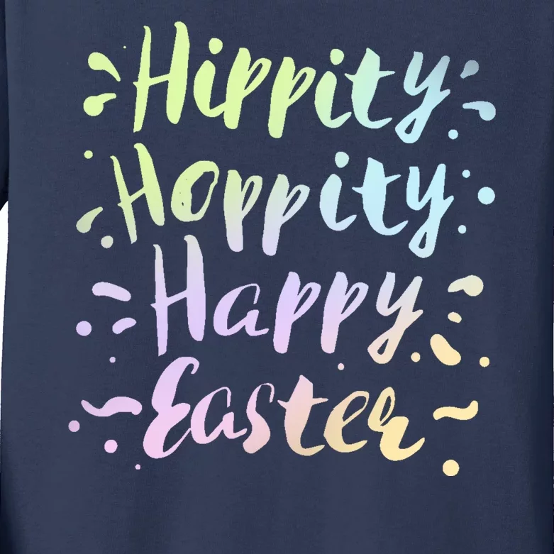 Hippity Hoppity Happy Easter Kids Long Sleeve Shirt