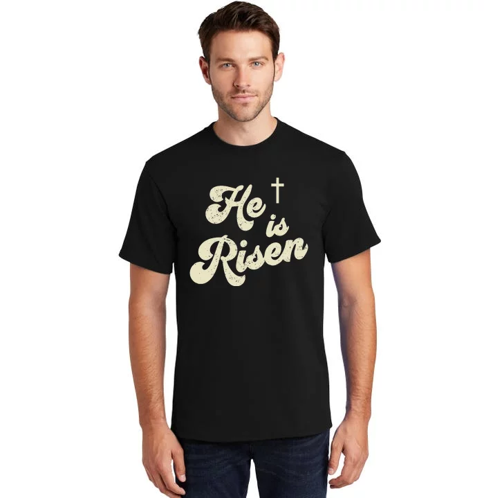 He Is Risen Cross Jesus Easter Day Christians Tall T-Shirt