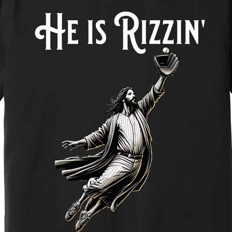 He Is Rizzin Jesus Playing Baseball Funny Sports Rizz Premium T-Shirt