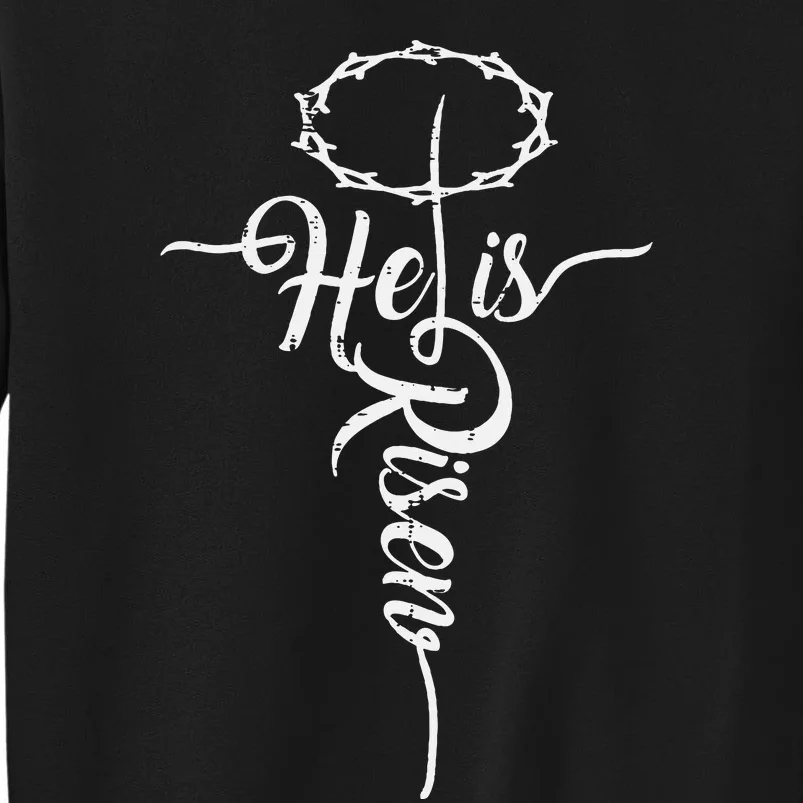 He Is Risen Cross Jesus Religious Easter Day Christians Sweatshirt