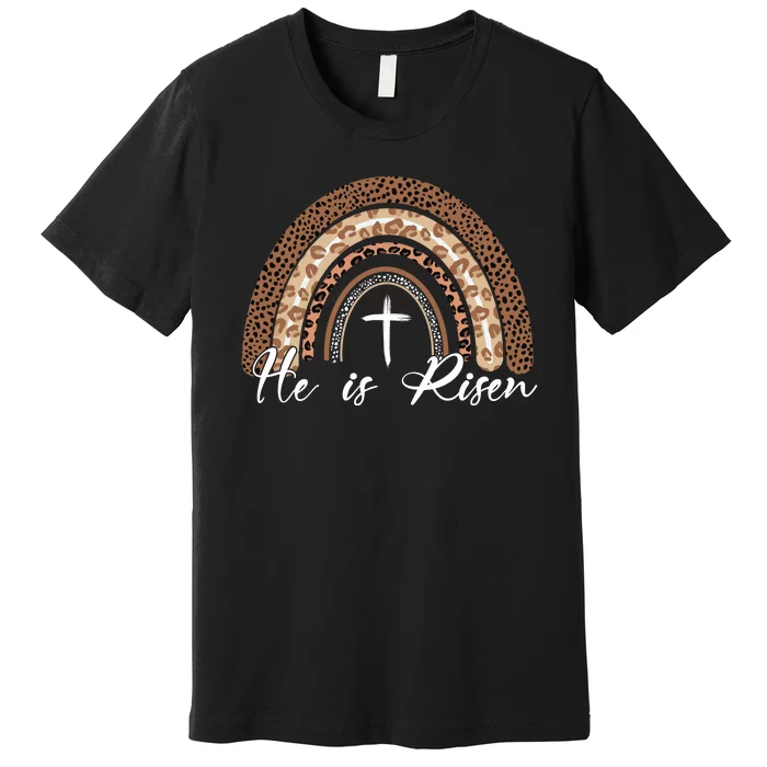 He Is Risen Jesus Christ Easter Christian Faith Premium T-Shirt