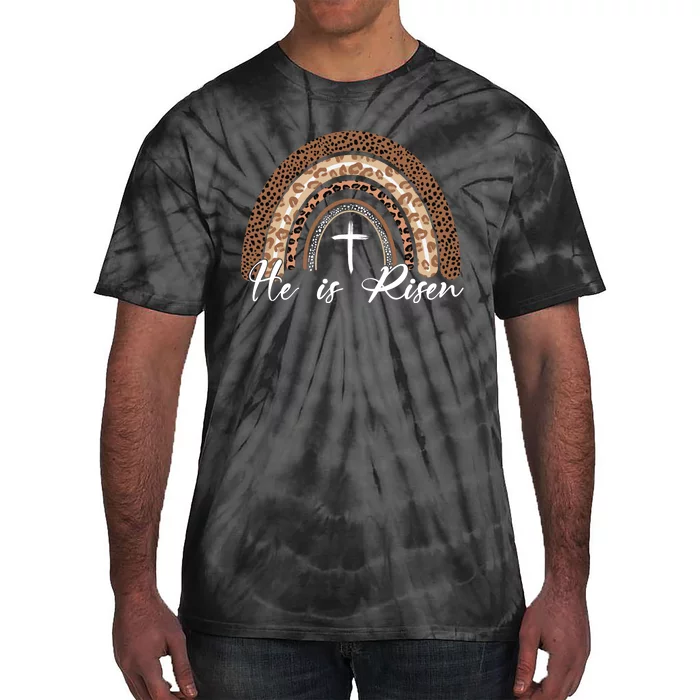 He Is Risen Jesus Christ Easter Christian Faith Tie-Dye T-Shirt