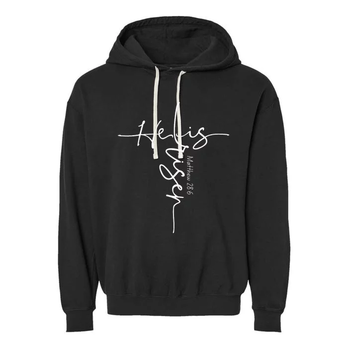 He Is Risen Christian Easter Cross Mem Mom Gift Garment-Dyed Fleece Hoodie