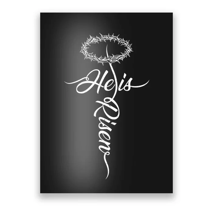 He Is Risen Cross Jesus Religious Easter Day Christians Poster