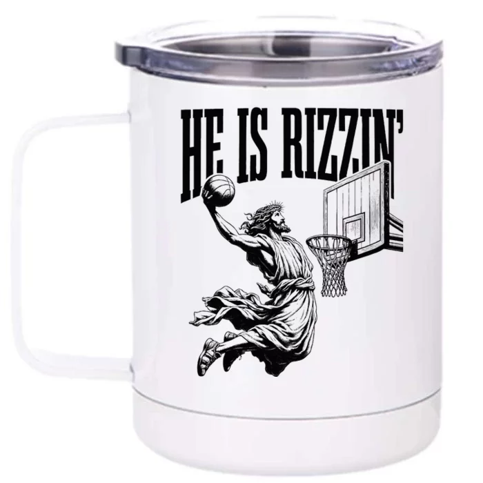 He Is Rizzin Basketball Christian Religious Front & Back 12oz Stainless Steel Tumbler Cup