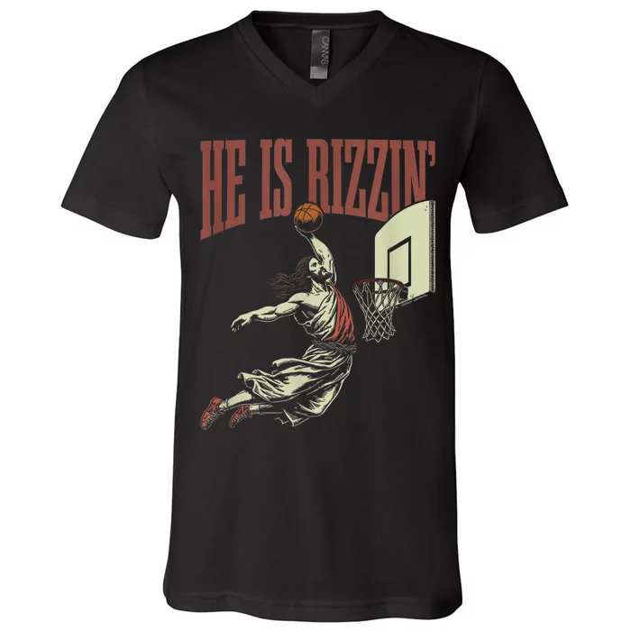 He Is Rizzin Funny Jesus Playing Basketball Meme Easter V-Neck T-Shirt