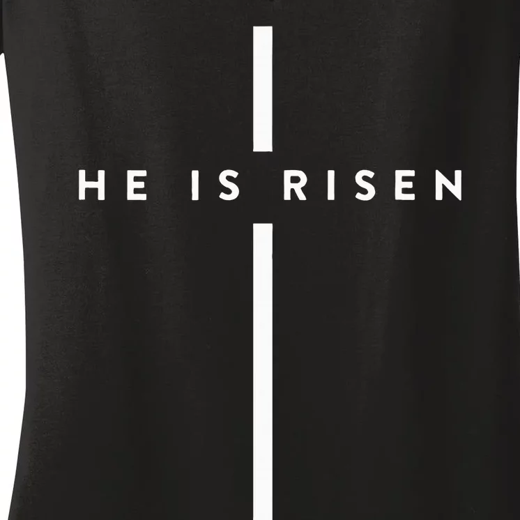 He Is Risen Cross Jesus Easter Day Christians Women's V-Neck T-Shirt