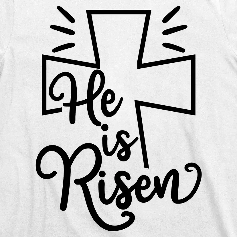 He Is Risen Jesus Cross Easter T-Shirt