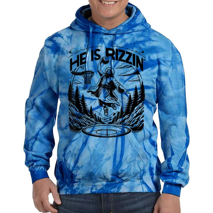 He Is Rizzin Funny Basketball Christian Religious Tie Dye Hoodie