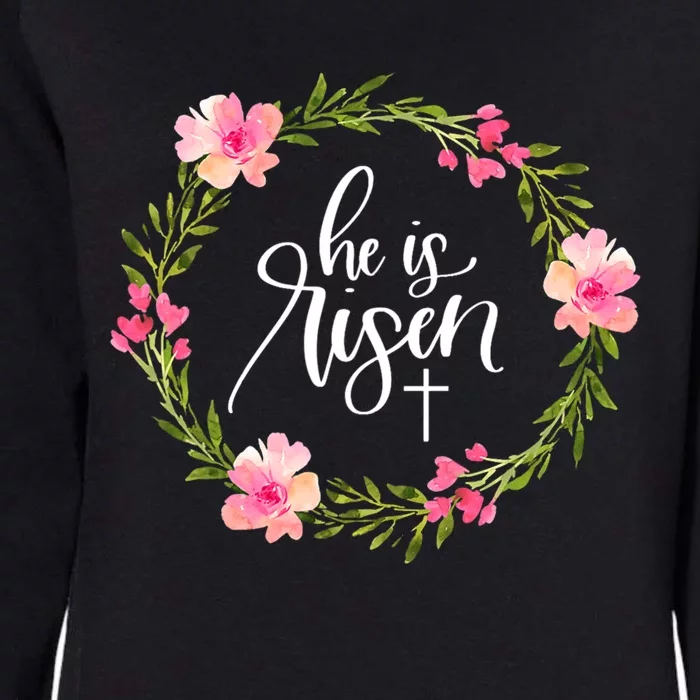 He Is Risen Jesus Christian Happy Easter Floral Wreath Gift Womens California Wash Sweatshirt