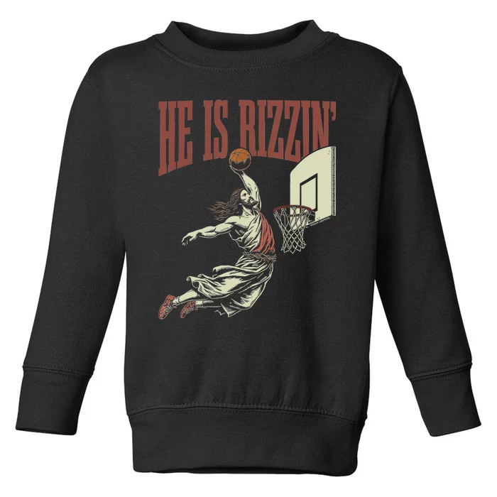 He Is Rizzin Funny Jesus Playing Basketball Meme Easter Toddler Sweatshirt