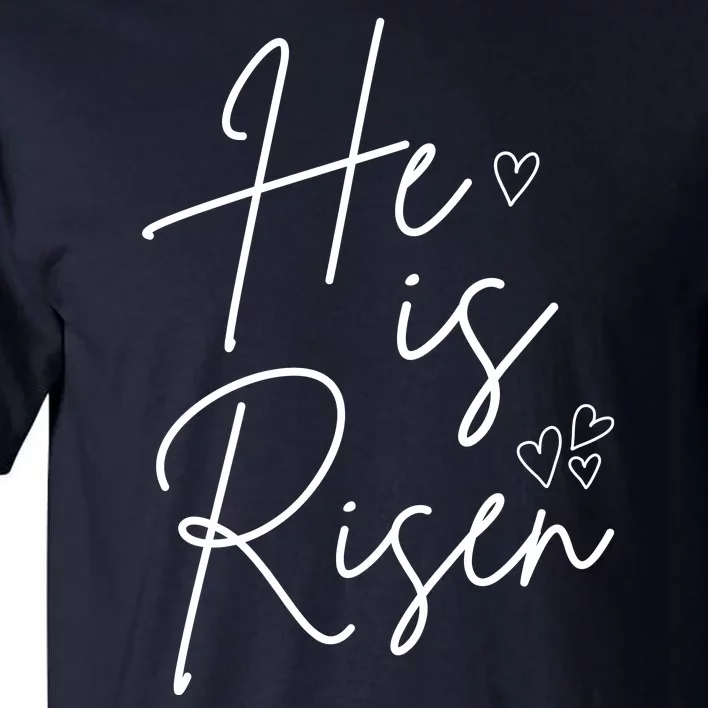 He Is Risen Jesus Easter Heart Tall T-Shirt