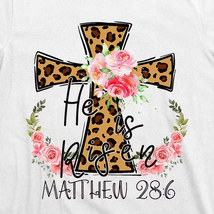 He is Risen Jesus Christian Happy Easter Floral Leopard T-Shirt